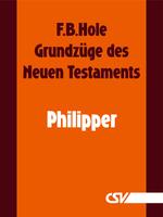 Der Brief an die Philipper (F.B.Hole) (Download)