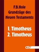 Die Briefe an Timotheus (F.B.Hole) (Download)