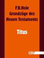Der Brief an Titus (F.B.Hole) (Download)