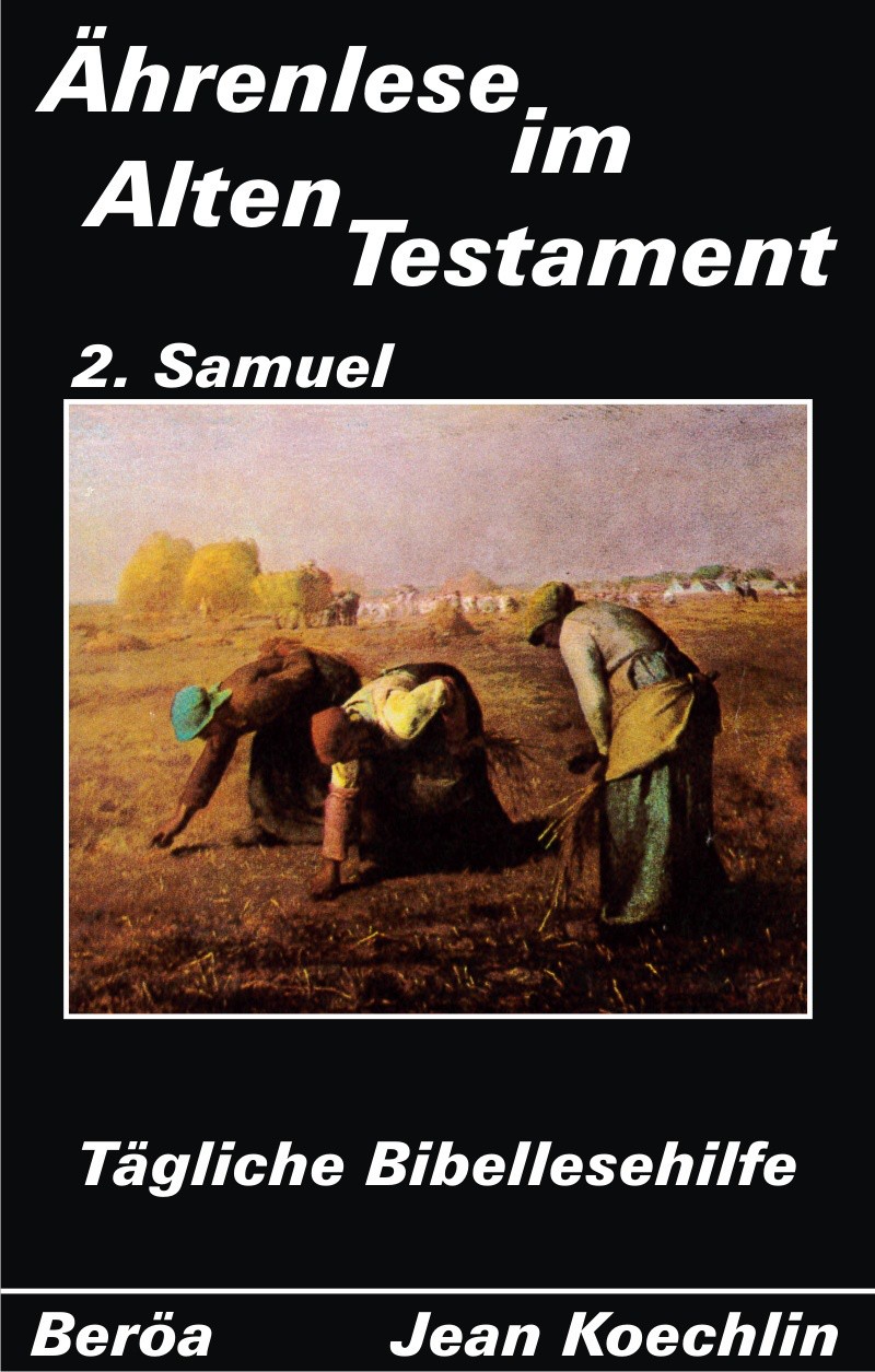 Ährenlese im Alten Testament (2.Samuel)