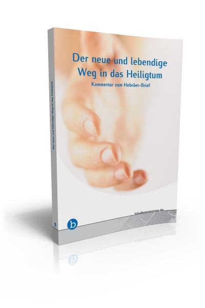 Der neue und lebendige Weg in das Heiligtum