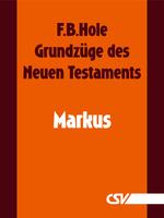 Das Evangelium nach Markus (F.B.Hole) (Download)