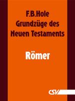 Der Brief an die Römer (F.B.Hole) (Download)
