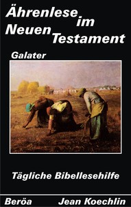 Ährenlese im Neuen Testament (Galater)