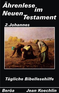 Ährenlese im Neuen Testament (2. Johannes)