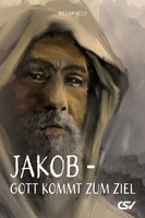 Jakob - Gott kommt zum Ziel