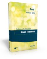 Einführende Vorträge zum Neuen Testament - Band 1