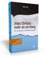 Jesus Christus - mehr als ein König (Band 3)