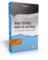 Jesus Christus - mehr als ein König (Band 5)