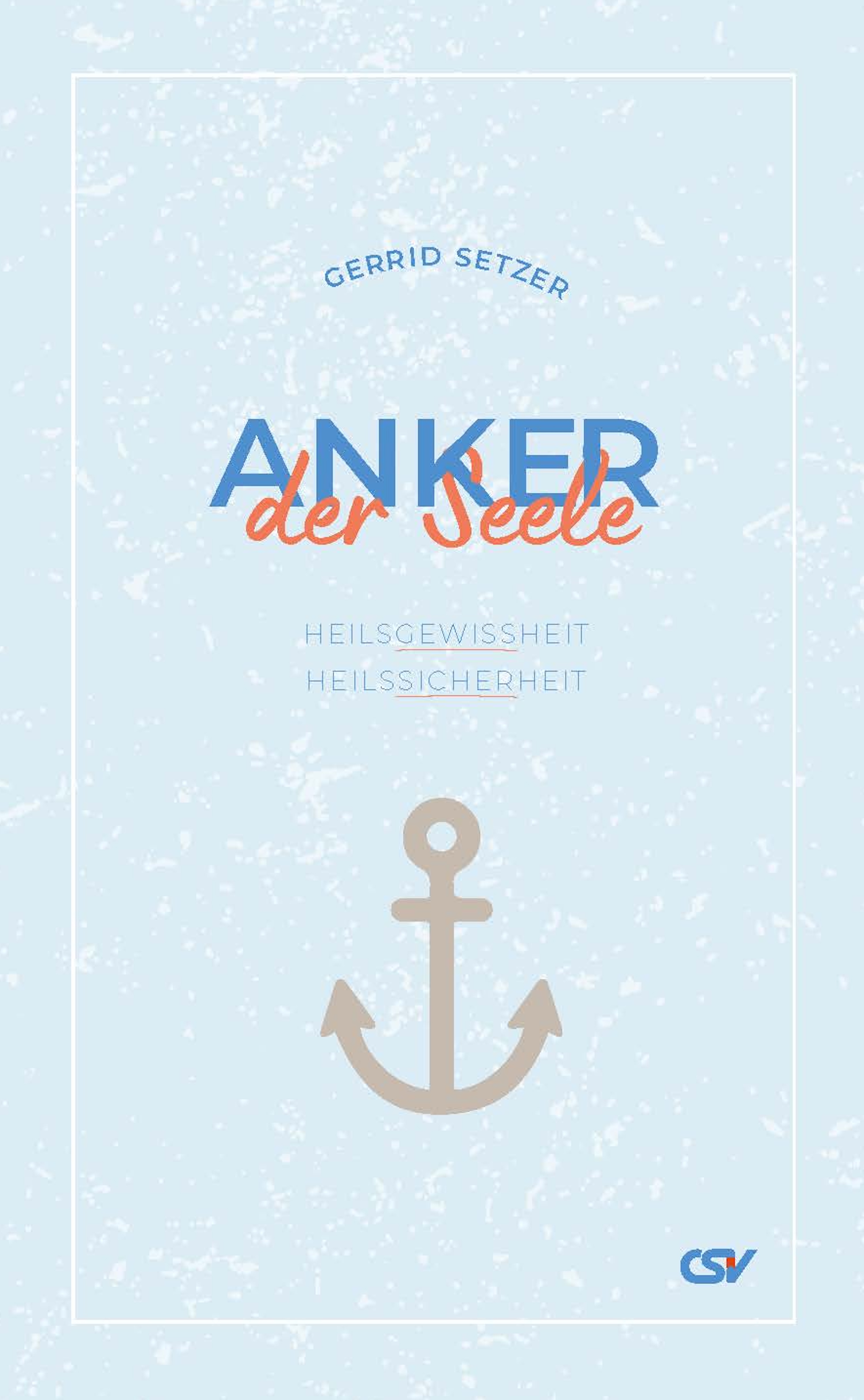 Anker der Seele